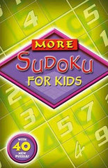 Kingfisher More Sudoku for Kids — Fun Logic Puzzle Book