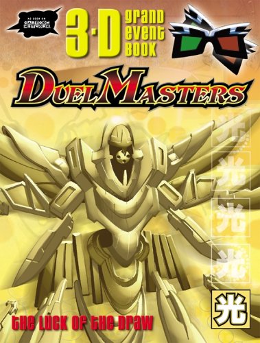 The Luck Of The Draw (DUEL MASTERS ULTIMATE 3-D ACTIVITY BOOKS)