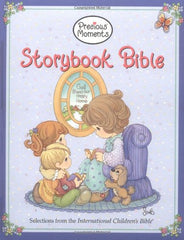 Precious Moments Storybook Bible: Selections from the International Children's Bible