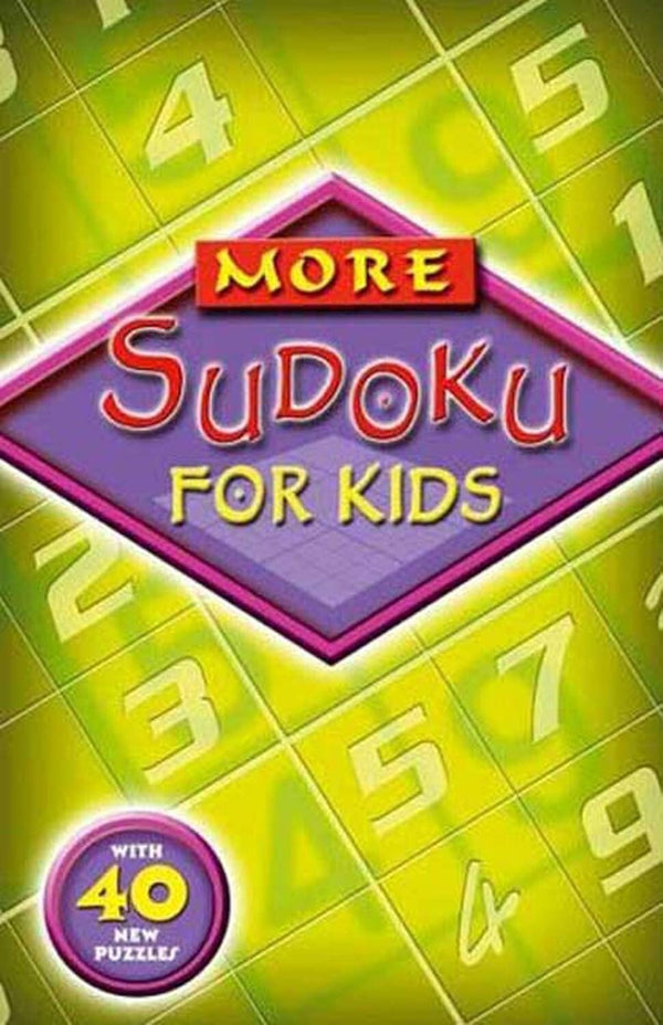 Kingfisher More Sudoku for Kids — Fun Logic Puzzle Book