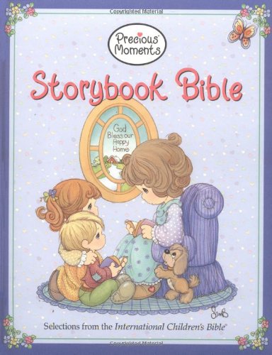 Precious Moments Storybook Bible: Selections from the International Children's Bible