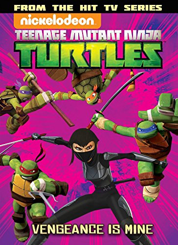 Teenage Mutant Ninja Turtles Animated Volume 6: Vengeance is Mine (TMNT Animated Adaptation)